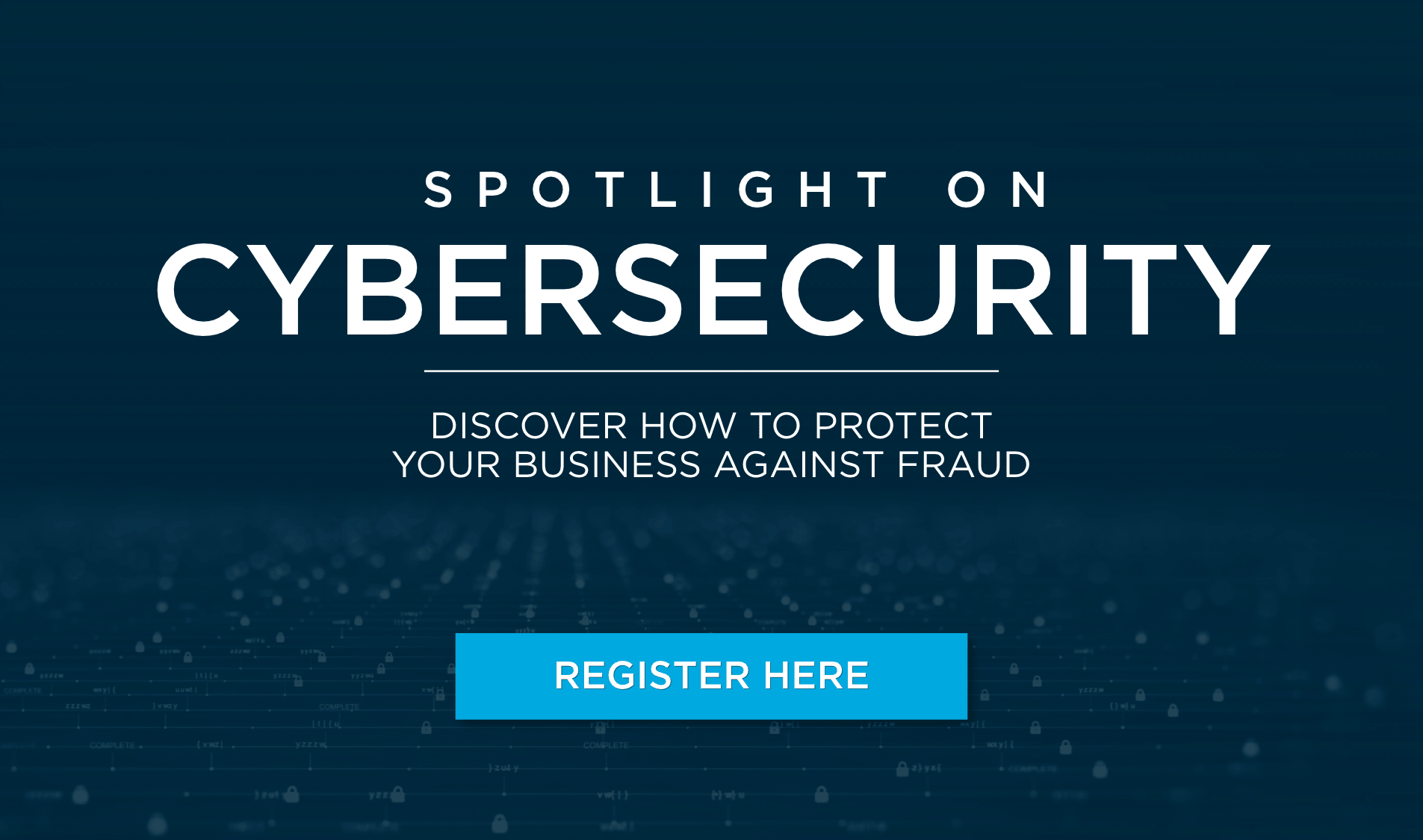 Spotlight on Cybersecurity